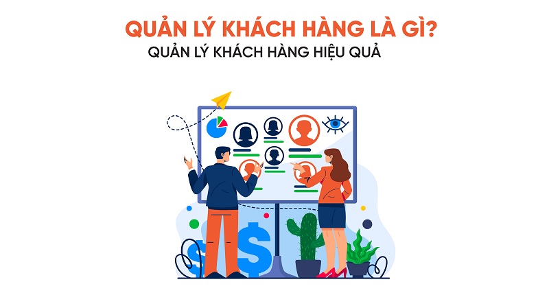 Quản lý khách hàng là gì?